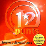 12 PUNTS - Andorra a EUROVISIÓN (2004)